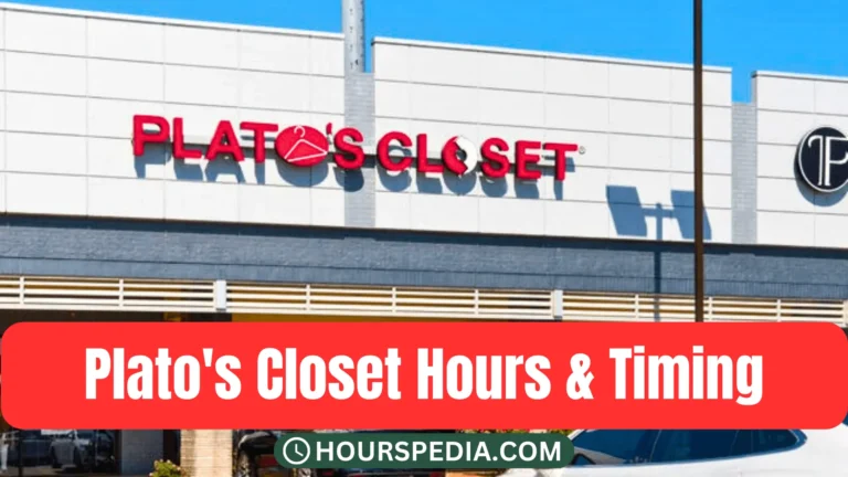 Plato’s Closet Hours | Weekly and Occasional Details