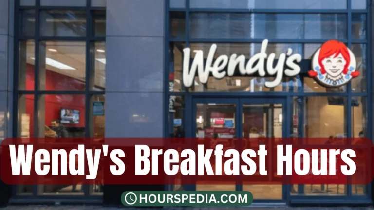 Wendy’s Breakfast Hours: Daily Hours, Sunday Specials, and All-Day Queries Answered