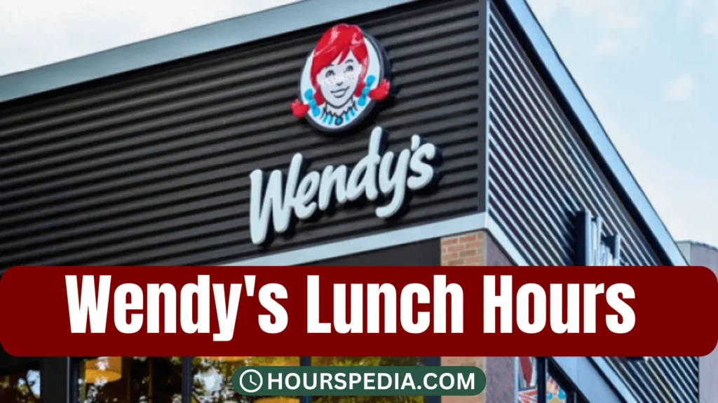 Wendy's Lunch Hours